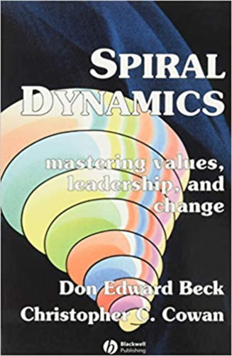 Christopher C. Cowan Don Edward Beck - Spiral Dynamics