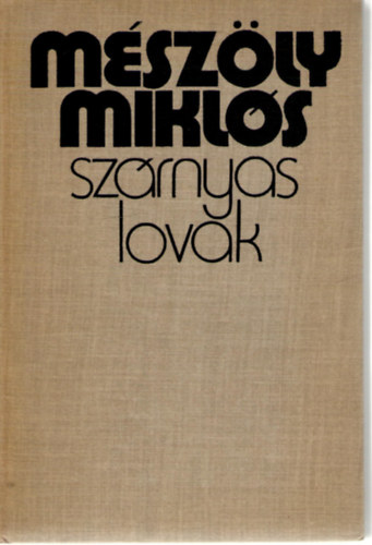 Mszly Mikls - Szrnyas lovak