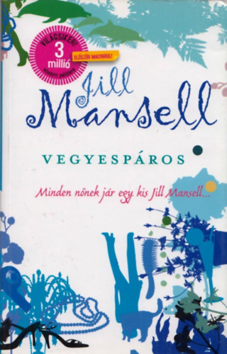 Jill Mansell - Vegyespáros