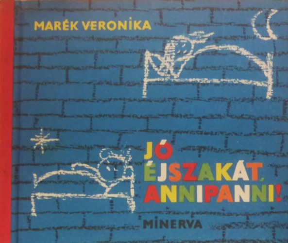 Mar�k Veronika - J� �jszak�t, Annipanni!