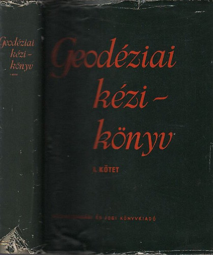 Hazay Istvn  (szerk.) - Geodziai kziknyv I-II.