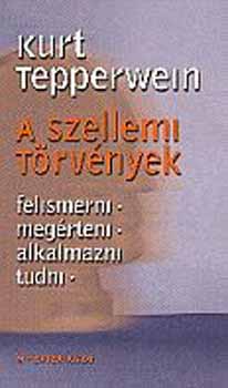 Kurt Tepperwein - A szellemi trvnyek