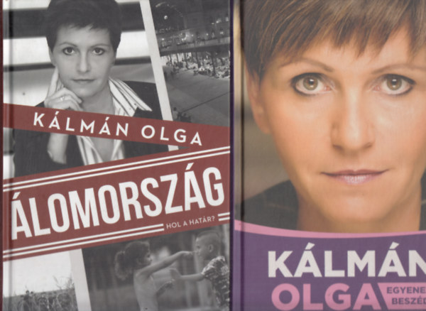 Klmn Olga - 2 db Klmn Olga knyv: Egyenes beszd; lomorszg