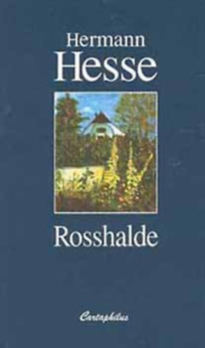 Hermann Hesse - Siddhartha - Rosshalde