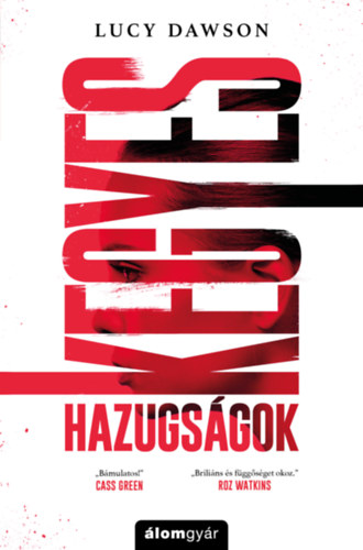 Lucy Dawson - Kegyes hazugs�gok