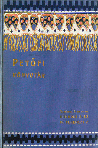 Endr�di S�ndor  (szerk) - Pet�fi napjai a magyar irodalomban 1842-1849