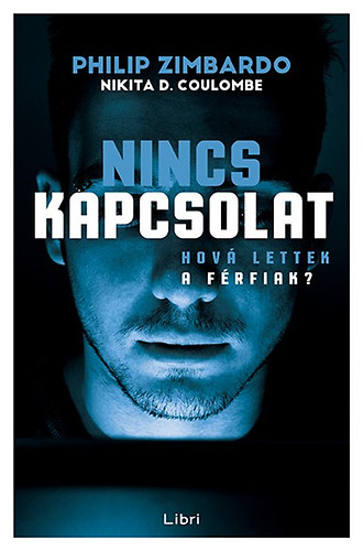 Nikita D. Coulombe Philip Zimbardo - Nincs kapcsolat