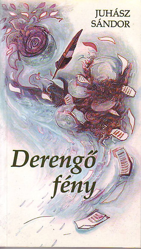 Juh�sz S�ndor - Dereng� f�ny