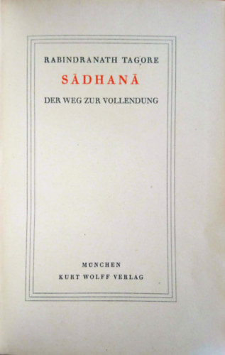 Rabindranath Tagore - Sádhaná - Der Weg zur Vollendung