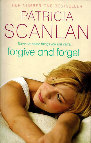 Patricia Scanlan - Forgive and Forget