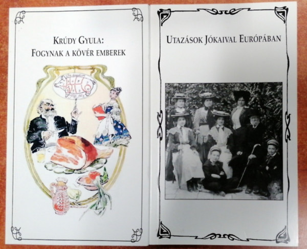2 db könyv:Utazások Jókaival Európában+Fogynak a kövér emberek