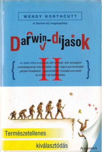 Wendy Northcutt - Darwin-d�jasok 2. - Term�szetellenes kiv�laszt�d�s
