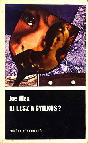 Alex Joe - Ki lesz a gyilkos?