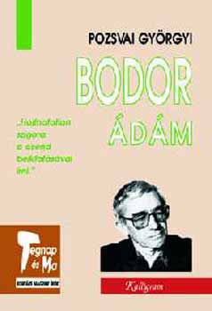 Poszvai Gy�rgy - Bodor �d�m