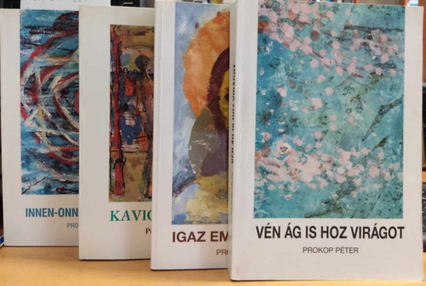 Prokop P�ter - 4 db Prokop P�ter: Innen-onnan tal�lomra + Kavicsdob�l� + Igaz ember m�dra + V�n �g is hoz vir�got