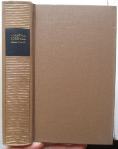 A magyar k�z�pkor irodalma (Magyar remek�r�k)