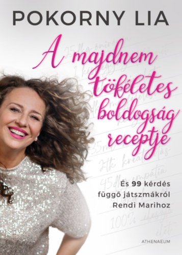 Pokorny Lia - A majdnem tkletes boldogsg receptje