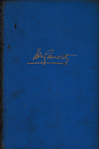 John Galsworthy - Ez a h�z kiad� I-II.