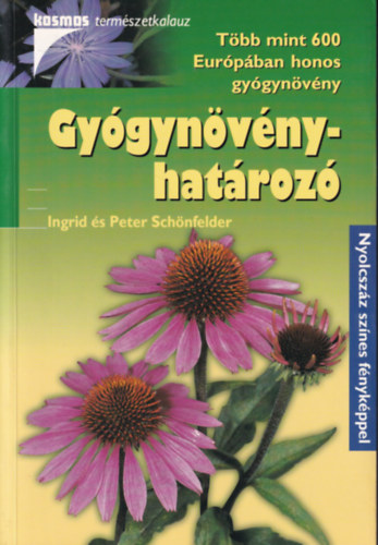 Ingrid Schönfelder Peter Schönfelder - Gyógynövényhatározó