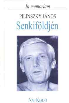 Pilinszky János - Senkiföldjén