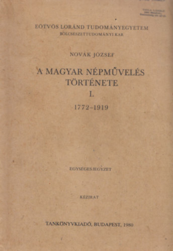 Novk Jzsef - A magyar npmvels trtnete I. (1772-1919)
