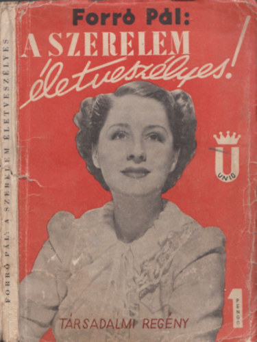 Forr� P�l - A szerelem �letvesz�lyes!