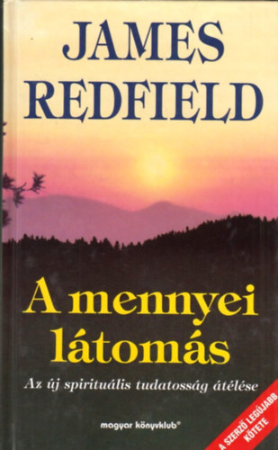 James Redfield - A mennyei l�tom�s - Az �j spiritu�lis tudatoss�g �t�l�se