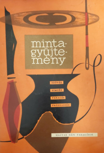 Hofer Tam�s - Magyar n�pi farag�sok (Mintagy�jtem�ny)