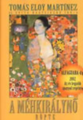 Tom�s Eloy Martinez - A m�hkir�lyn� r�pte