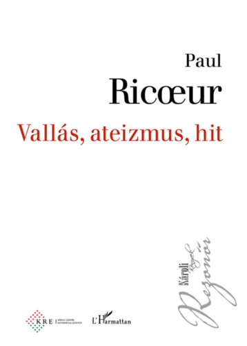 Paul Ricoeur - Vallás, ateizmus, hit