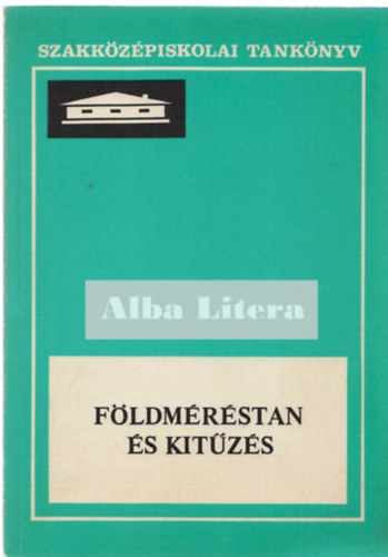 Dr. Novotny Iván - Földméréstan és kitűzés