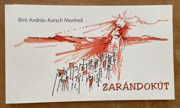 Karsch Manfred Br Andrs - Zarndokt