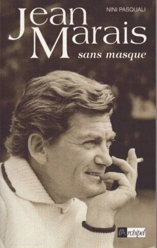 Nini Pasquali - Jean Marais sans masque