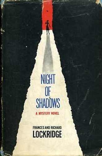 Frances Lockridge; Richard Lockridge - Night of Shadows