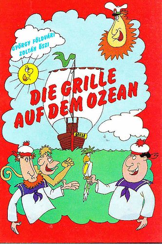 Földvári-Őszi - Die Grille auf dem Ozean