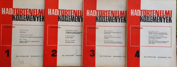 Bal�zs J�zsef  (szerk.) - Hadt�rt�nelmi K�zlem�nyek 1973. XX. �vfolyam 1-4. teljes �vfolyam
