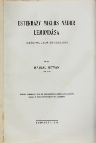 Hajnal Istv�n - Esterh�zy Mikl�s n�dor lemond�sa