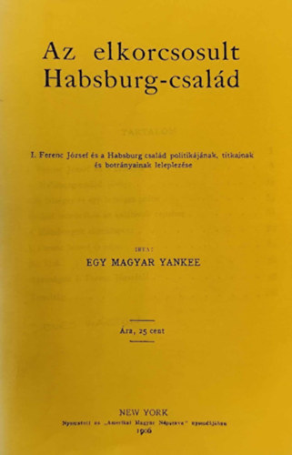 Egy Magyar Yankee - Az elkorcsosult Habsburg-csald