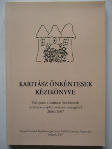 Karitsz nkntesek kziknyve (Vlogats a karitsz nkntesek ltalnos alapkpzsnek anyagbl 2006/2007)