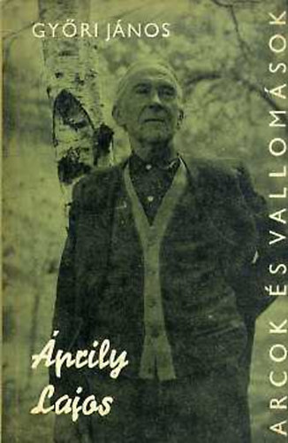 Libri Antikvár Könyv: Áprily Lajos (Arcok és vallomások) (Győri János) -  1970, 590Ft