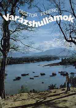 P�sztor Ferenc - Var�zshull�mok