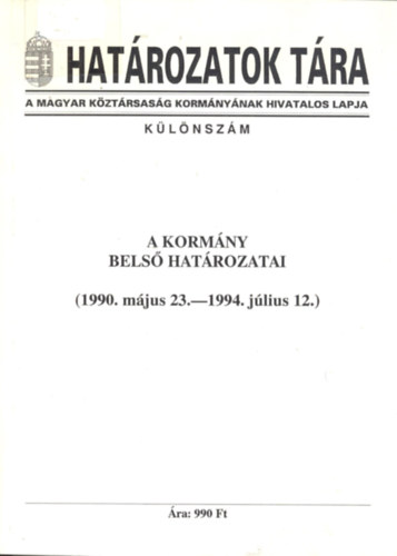 A kormny bels hatrozatai (1990. mjus 23.-1994. jlis 12.)