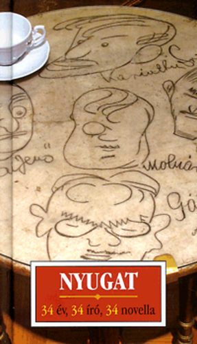 K�r�ssi P. J�zsef - Nyugat - 34 �v, 34 �r�, 34 novella