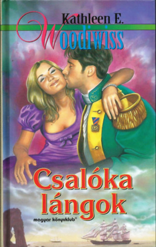 Kathleen E. Woodiwiss - Csalóka lángok
