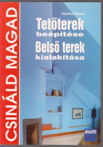 Manfred Maurer - Tetterek beptse, bels terek kialaktsa