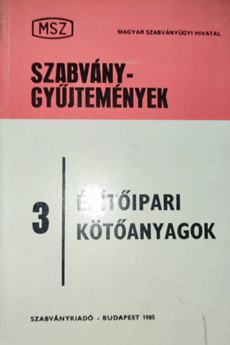 Szabványgyűjtemények 3. - Építőipari kötőanyagok