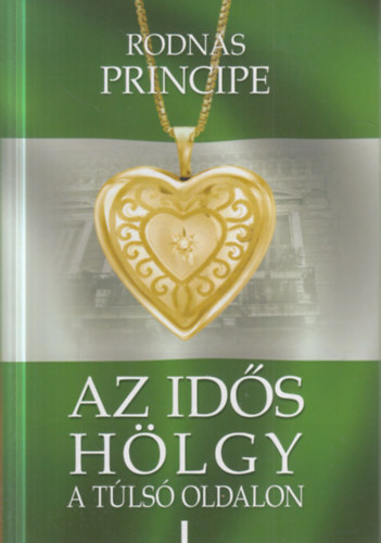 Rodnas Principe - Az id�s h�lgy a t�ls� oldalon