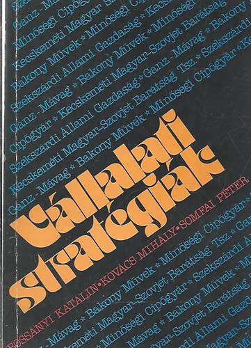 Boss�nyi Katalin - Kov�cs Mih�ly - Somfai P�ter - V�llalati strat�gi�k