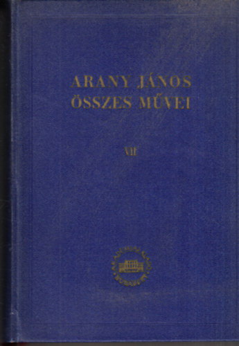 Arany János - Arany János összes művei VII., (kritikai kiadás), Drámafordítások 1.