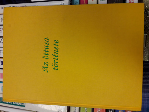 M�sz�ros Istv�n  (szerk.) - Az �ttusa t�rt�nete